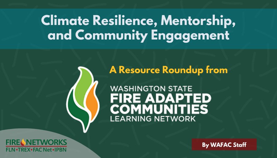 Climate Resilience, Mentorship, and Community Engagement: A Resource Roundup from WAFAC